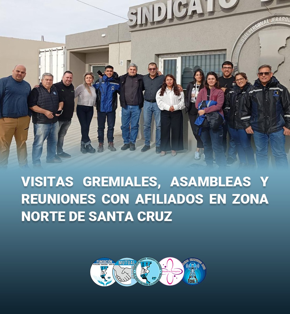 Presencia gremial con afiliados: encuentros y recorridas en Santa Cruz norte