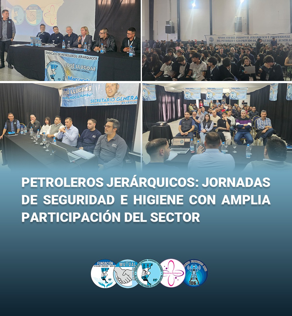 Petroleros Jerárquicos | Jornadas de Seguridad e Higiene en Comodoro y Pico Truncado