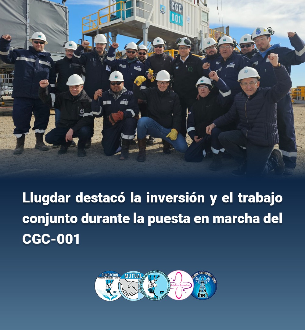 Llugdar destacó la inversión y el trabajo conjunto durante la puesta en marcha del CGC-001